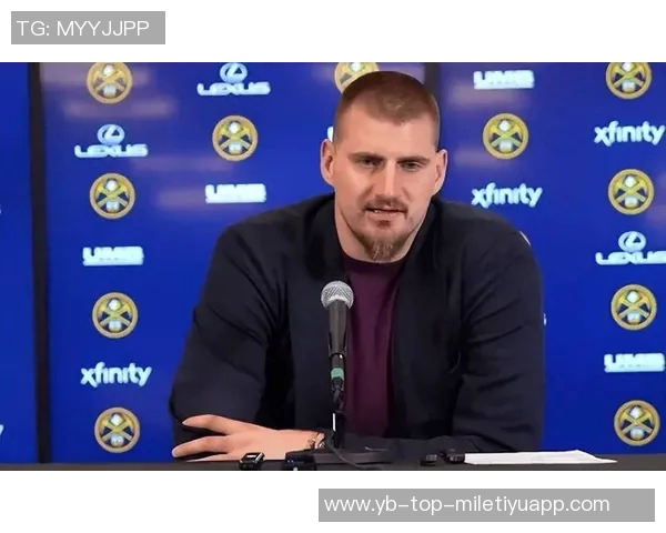 阿德尔曼盛赞约基奇场上分析能力称其或为独一无二的球员