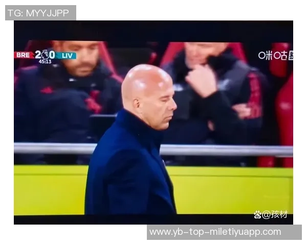 斯洛特坦言球迷对其足球风格的不满超越了成绩与排名的困扰 斯洛特坦言球迷对其足球风格的不满超越了成绩与排名的困扰